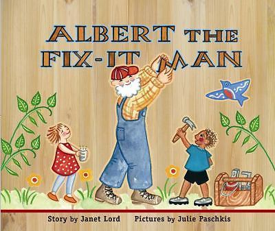 Albert the Fix-It Man by Lord, Janet
