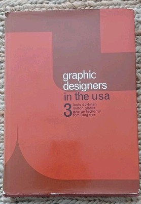 Graphic Designers in the USA 3 Dorfman, Ungerer, Glaser, Tscherny 1st Ed 1972