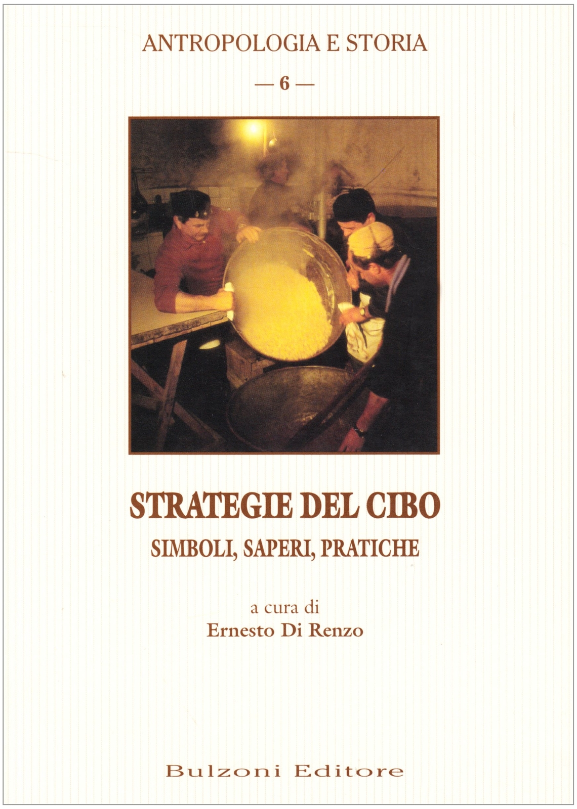 9788878700598 Strategie del cibo. Simboli, saperi, pratiche - E. Di Renzo