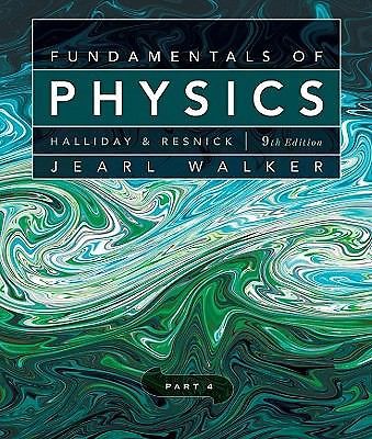Fundamentals of Physics, Halliday and Resnick (9th Edition, Paperback)