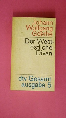 225236 Johann Wolfgang Goethe DER WESTÖSTLICHE DIVAN. GESAMTAUSGABE 5.