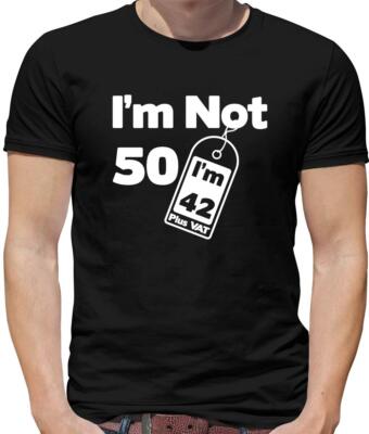 I'n Not 50 I'm 42 Plus MwSt Herren T-Shirt - 50. Geburtstag - Alter - Jahre alt - Nerd