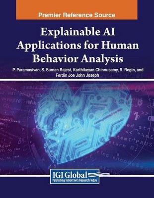 Erklärbare KI-Anwendungen für die Analyse menschlichen Verhaltens von P. Paramasivan Paperb