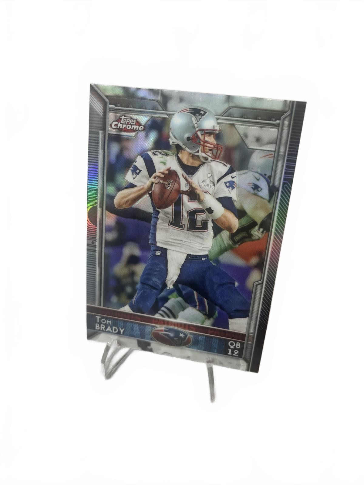 2015 Topps Chrome Tom Brady Refractor
