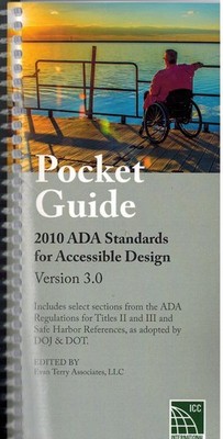 Pocket Guide: 2010 ADA Standards for Accessible Design Version 3.0 by ICC