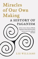 Liz Williams | Miracles Of Our Own Making | Taschenbuch | Englisch (2021)