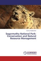 Sagarmatha National Park: Conservation And Natural Resource Management Sunil Lal