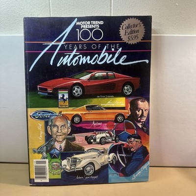 1985 Motor Trend  100 YEARS OF THE AUTOMOBILE Collector's Edition   310 pages!