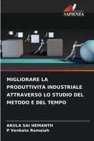 Akula Sai Hemanth (U. A.) | Migliorare La ProduttivitÀ Industriale Attraverso...