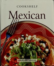 Mexican (Cookshelf) by Spieler, Marlena, Good Book