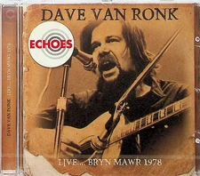 CD: Dave Van Ronk- Live Radio Broadcast 1978 Bryn Mawr  (NEW 2016) Folk