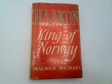 Haakon King Of Norway - MICHAEL, Maurice.: - George Allen and Unwin - 1958T