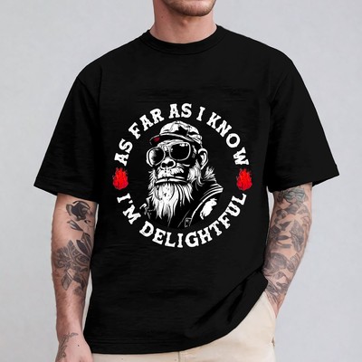 As Far As I Know I'm Delightful Funny Monkey Cool Unisex T-Shirt