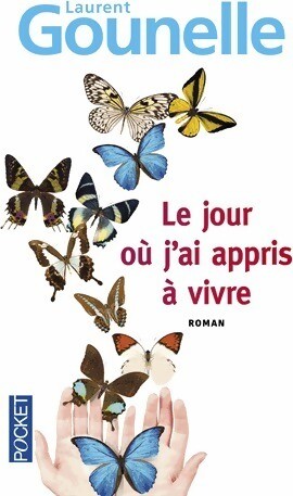 Le jour où j'ai appris à vivre