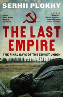 The Last Empire The Final Days Of The Soviet Union Serhii Plokhy Taschenbuch