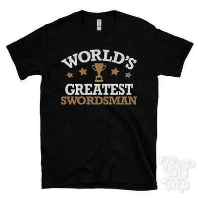 WORLD'S GREATEST SWORDSMAN T-SHIRT Geschichte Historical Reenactors Schwert Reenactor