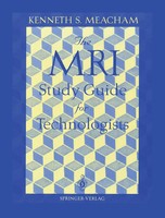Kenneth S. Meacham | The MRI Study Guide For Technologists | Taschenbuch (1995)