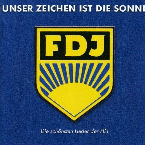 Unser Zeichen ist die Sonne [CD] Die schönsten Lieder der FDJ - Afbeelding 1 van 1