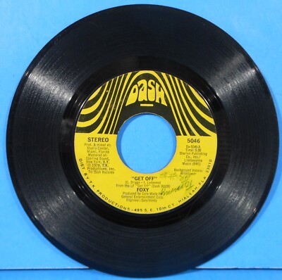 FOXY GET OFF ~ YOU MAKE ME HOT  7'' 45 RPM 1978 DISCO FUNK NICE CONDITION VG!!A