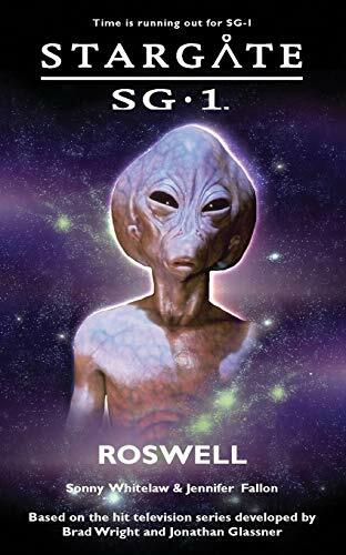 Stargate SG-1: Roswell By Sonny Whitelaw, Jennifer Fallon