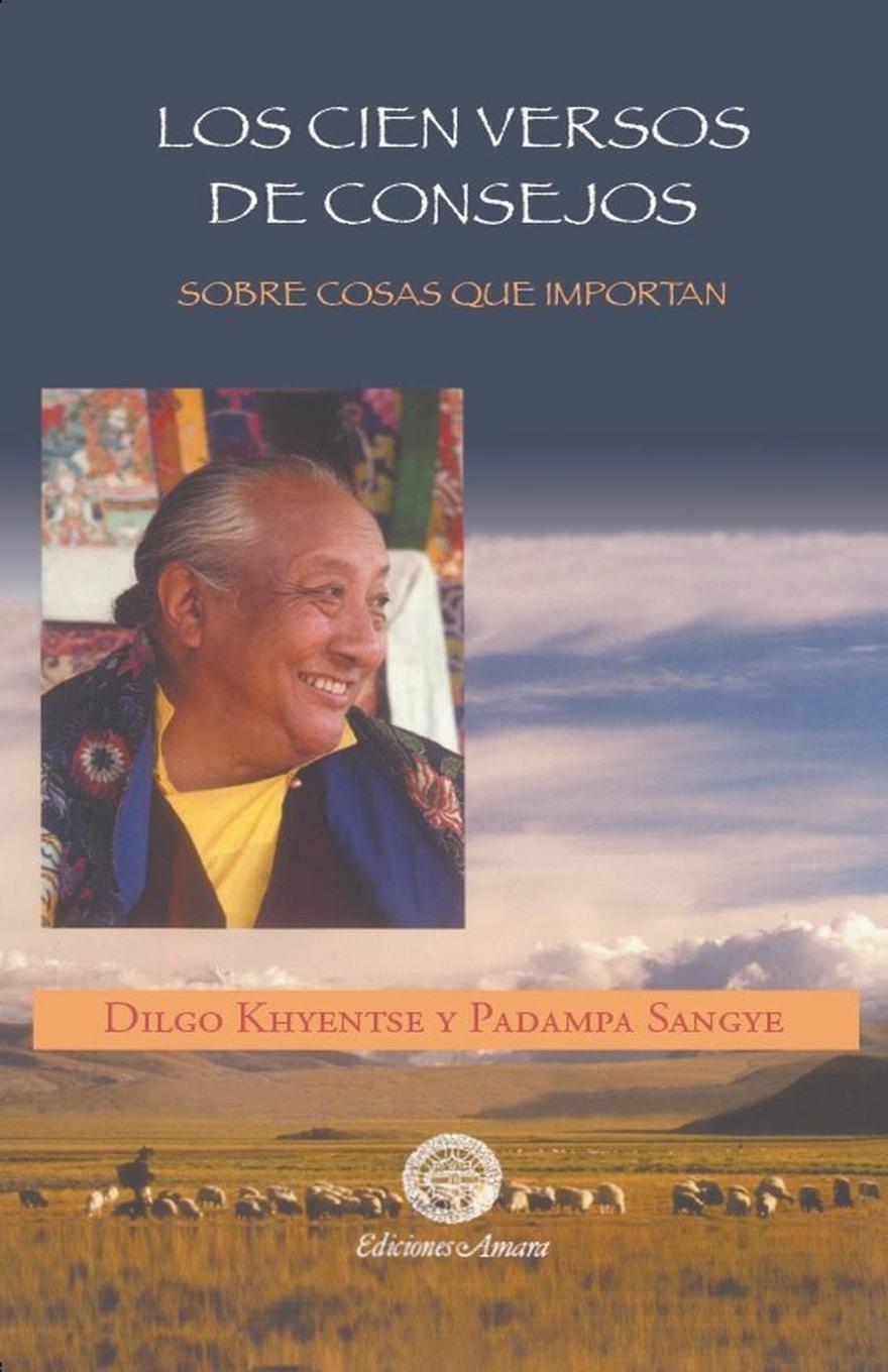 Los Cien Versos De Consejos | Dilgo Khyentse Rimpoché | Taschenbuch |
