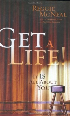 Get a Life!: It Is All About You, McNeal, Reggie