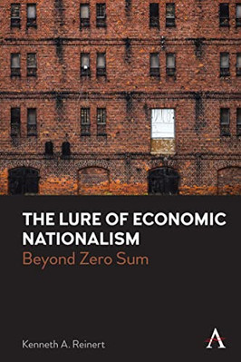 Die Verlockung des wirtschaftlichen Nationalismus: Jenseits der Nullsumme - Taschenbuch NEU Reinert, Ken