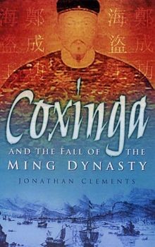 Coxinga and the Fall of the Ming Dynasty: The Pirate Kin... | Buch | Zustand gut