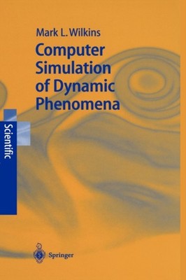 Wilkins - Computer Simulation of Dynamic Phenomena - New hardback or c - X555z
