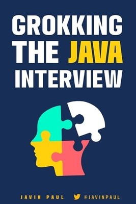 Grokking the Java Interview: Prepare for Java interview by learning essential Co
