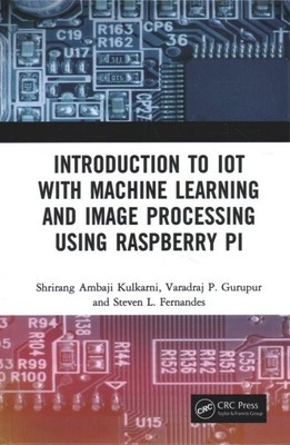 Introduction to Iot With Machine Learning and Image Processing Using Raspberr...