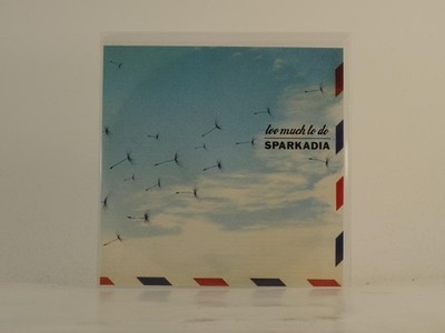 SPARKADIA TO MUCH TO DO (E6) 1 Track Promo CD Single including Picture Sleeve AR