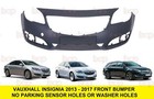 VAUXHALL INSIGNIA 2013 - 2017 FRONT BUMPER PRIMED INSURANCE APPROVED NEW PRIMED