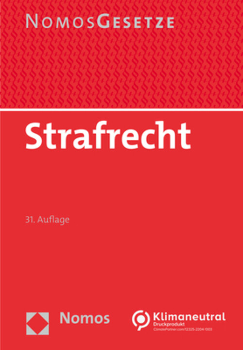 Strafrecht | Textsammlung - Rechtsstand: 22. August 2022 (bgbl. I Nr.