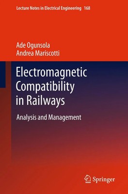 Ade Ogunsola (u. a.) | Electromagnetic Compatibility in Railways | Buch (2012)