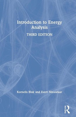 Introduction to Energy Analysis by Kornelis Blok Hardcover Book