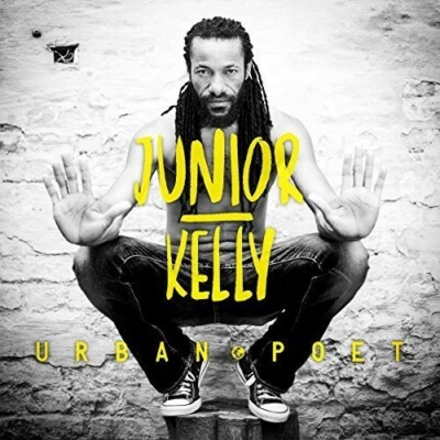 Urban Poet by Junior Kelly (CD, 2015)