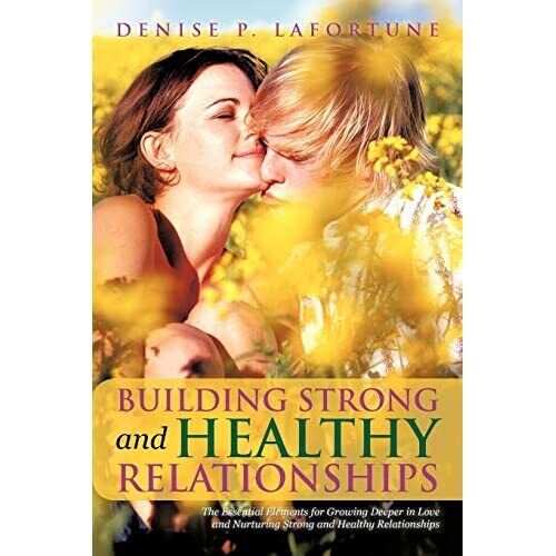 Starke und gesunde Beziehungen aufbauen: Die Essenti - Taschenbuch / Softback N - Bild 1 von 2