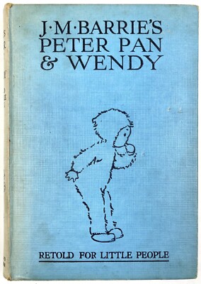 J. M. BARRIE'S PETER PAN AND WENDY - Retold for Little People (Hardback, 1940s)*
