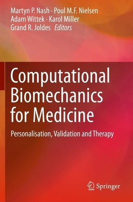 Computational Biomechanics for Medicine Martyn P. Nash