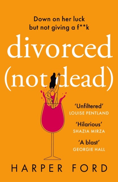 Divorced Not Dead by Harper Ford (Paperback Book)