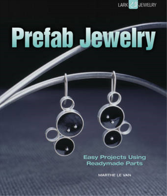 Prefab Jewelry (Lark Jewelry & Beading), Marthe Le Van, Used; Good Book