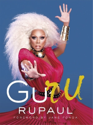 RuPaul GuRu (Gebundene Ausgabe)
