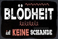 Holzschild 30X40 Cm BlöDheit Ist Keine Schande Deko Schild Deko Geschenk Schild