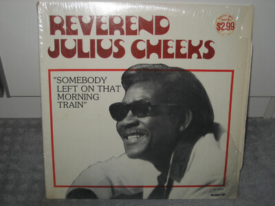 LP Reverend Julius Cheeks ''Somebody left on that Morning Train'', Soul/Funk!