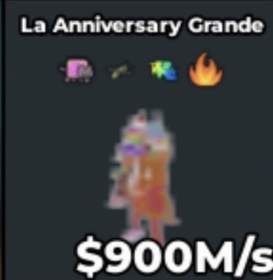  LA ANYVERSERY GRANDE  900M/SEC STEAL A BRAINROT REALLY CHEAP