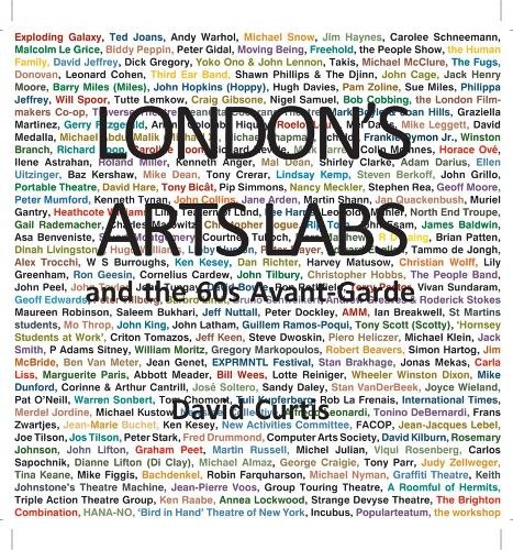 London's Arts Labs and the 60s Avant-Garde by David Curtis - 9780861967483