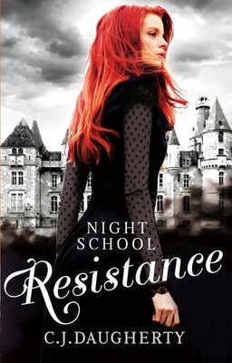 Night School: Resistance: Number 4 in series by C.J. Daugherty (English) Paperba