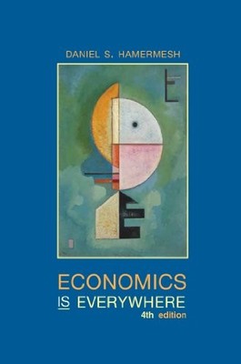 Economics Is Everywhere, Hamermesh, Daniel S.