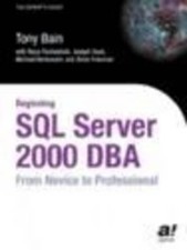 Beginning SQL Server 2000 DBA: From Novice to Professional by Tony Bain English